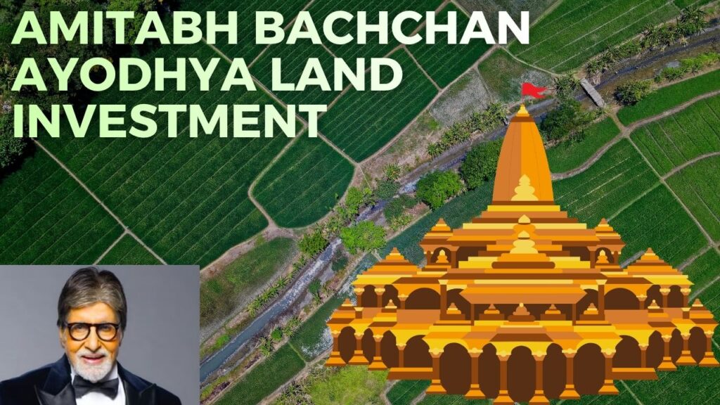amitabh bachchan ayodhya land investment