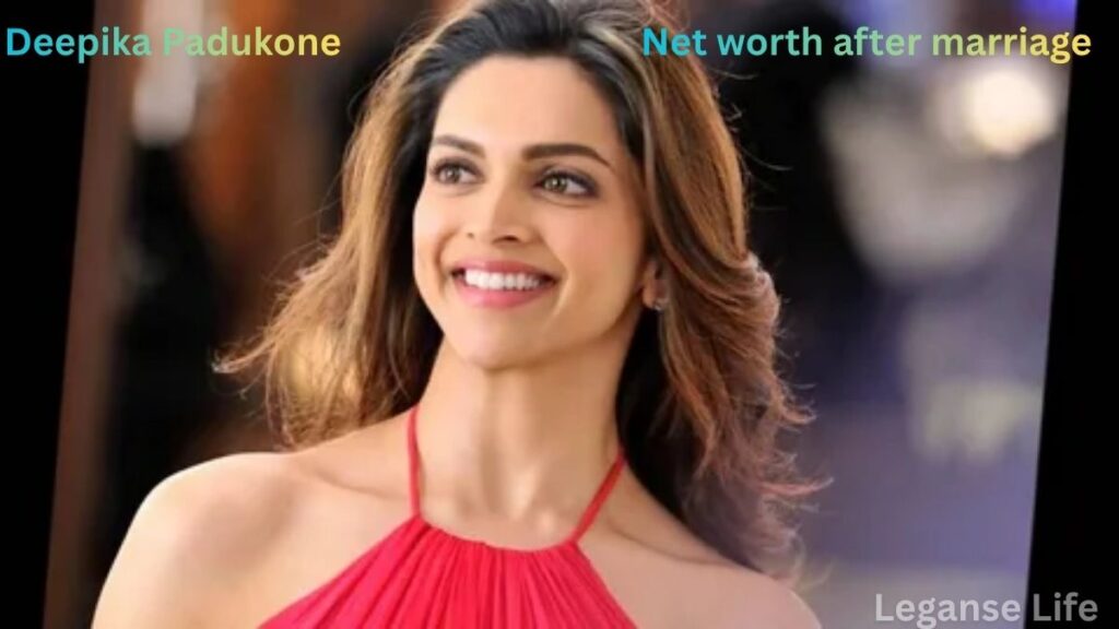 Deepika Padukone net worth after marriage